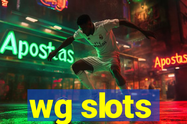 wg slots